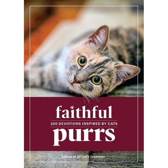 Faithful Purrs: 100 Devotions Inspired by Cats, (Hardcover)