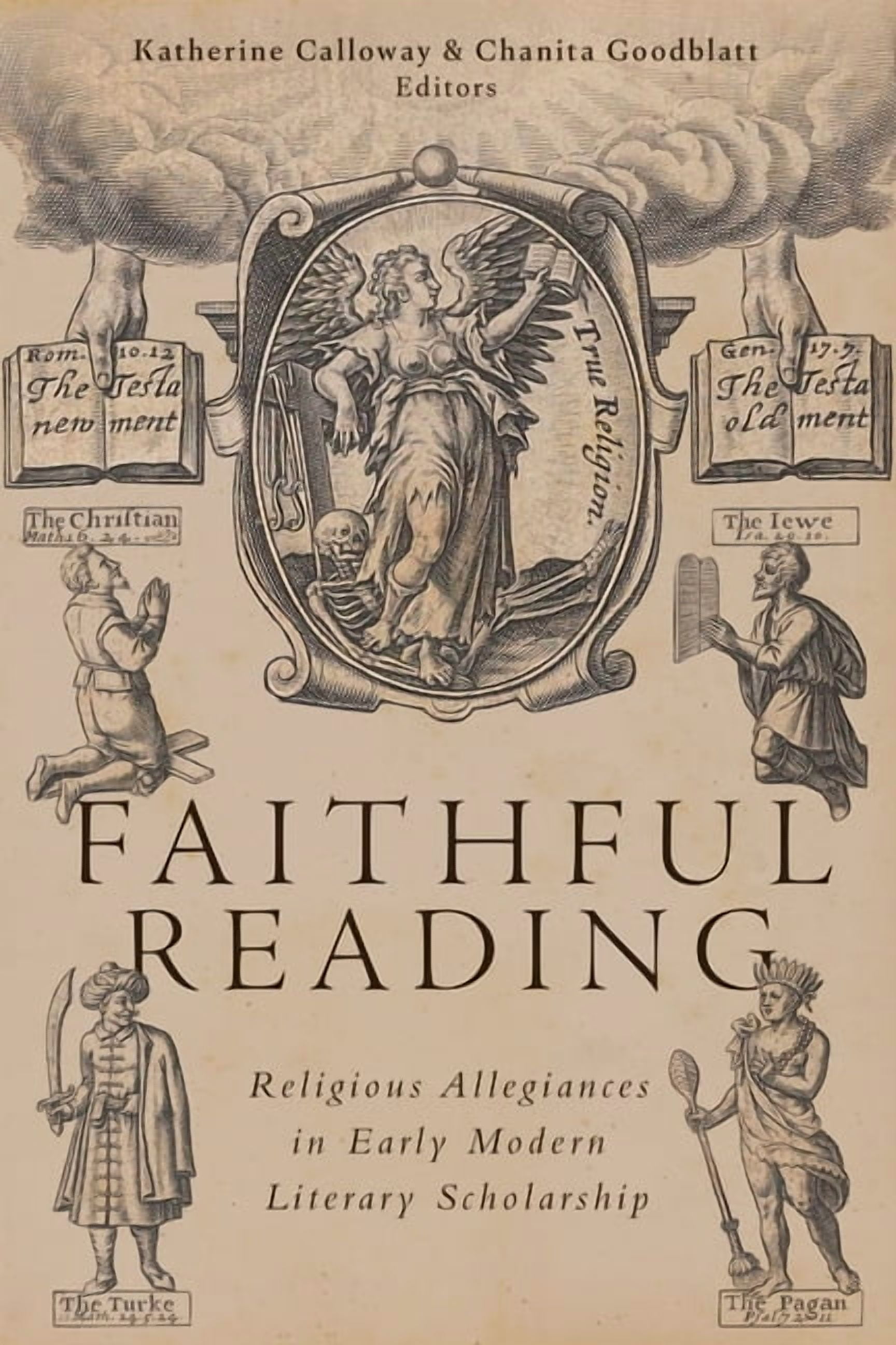 Faithful Reading: Religious Allegiances in Early Modern Literary Scholarship, (Paperback)