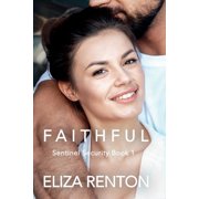 Faithful Sentinel Security London Book 1 Large Print Edition, Paperback