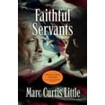 thumbnail image 1 of Pre-Owned Faithful Servants: The Collector's Edition, 9780578447957, 0578447959, Paperback, 2nd ed. edition, 1 of 1