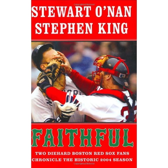 Pre-Owned Faithful: Two Diehard Boston Red Sox Fans Chronicle the Historic 2004 Season (Hardcover) 0743267524 9780743267526