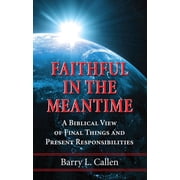 Faithful in the Meantime, Paperback