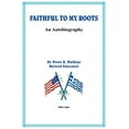 thumbnail image 1 of Faithful to My Roots : Seven Steps to Freedom a Personal Journey to Recovery, 1 of 1