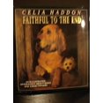 thumbnail image 1 of Pre-Owned Faithful to the End: An Illustrated Anthology about Dogs and the Owners (Hardcover) 0312068522 9780312068523, 1 of 1