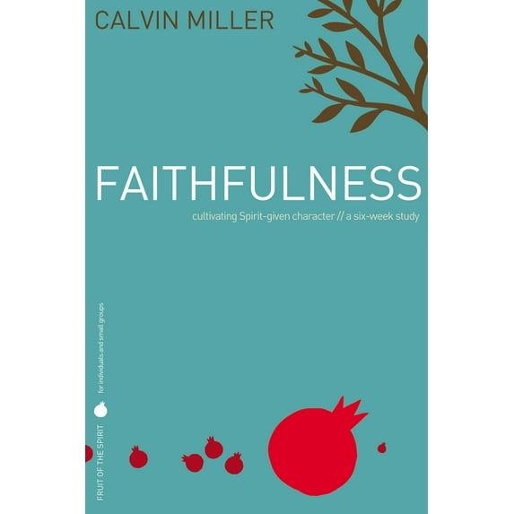 Faithfulness Fruit of the Spirit Study Guide Series