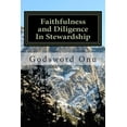 thumbnail image 1 of Faithfulness and Diligence In Stewardship: Doing God's Assignment for You Well, (Paperback), 1 of 1