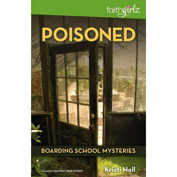 Faithgirlz / Boarding School Mysteries The Poisoned, Book 4, (Paperback)