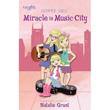 Faithgirlz / Glimmer Girls Miracle in Music City, Book 3, (Paperback)