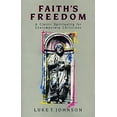 thumbnail image 1 of Pre-Owned Faiths Freedom (Paperback) 0800624289 9780800624286, 1 of 1