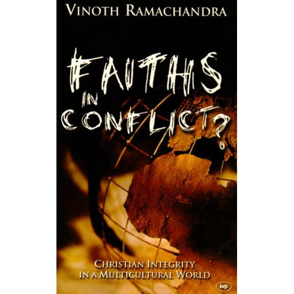 Pre-Owned Faiths in Conflict?: Christian Integrity in a Multicultural World (Paperback) 0851116507 9780851116501