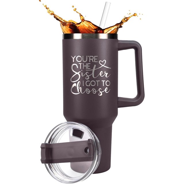 Faixsrc You're The Sister I Got To Choose, 40 oz Laser Engraved Double