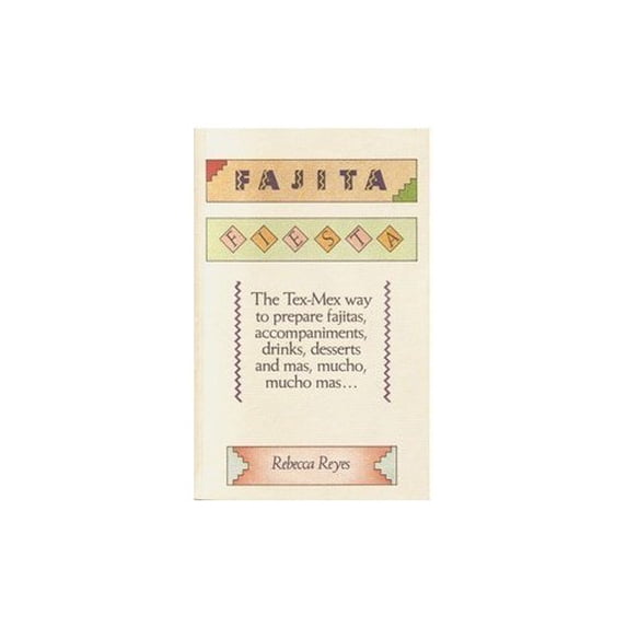 Pre-Owned Fajita Fiesta by Rebecca Reyes (1985-10-01) (Paperback) 0962239402 9780962239403