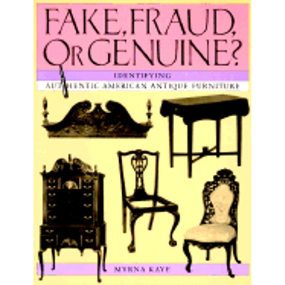 Pre-Owned Fake, Fraud, or Genuine?: Identifying Authentic American Antique Furniture (Paperback) 0821218255 9780821218259