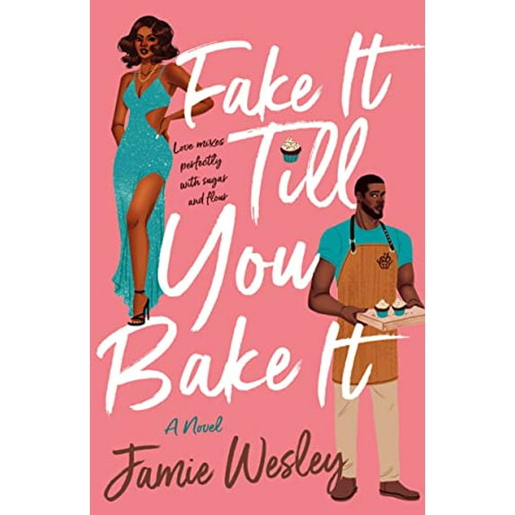 Pre-Owned Fake It Till You Bake It (Paperback) 1250801850 9781250801852