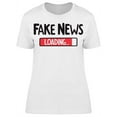 thumbnail image 1 of Fake News Loading T-Shirt Women -Image by Shutterstock, Female XX-Large, 1 of 2