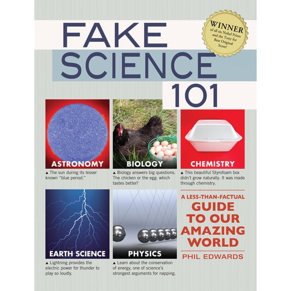 Pre-Owned Fake Science 101 : A Less-Than-Factual Guide to Our Amazing World