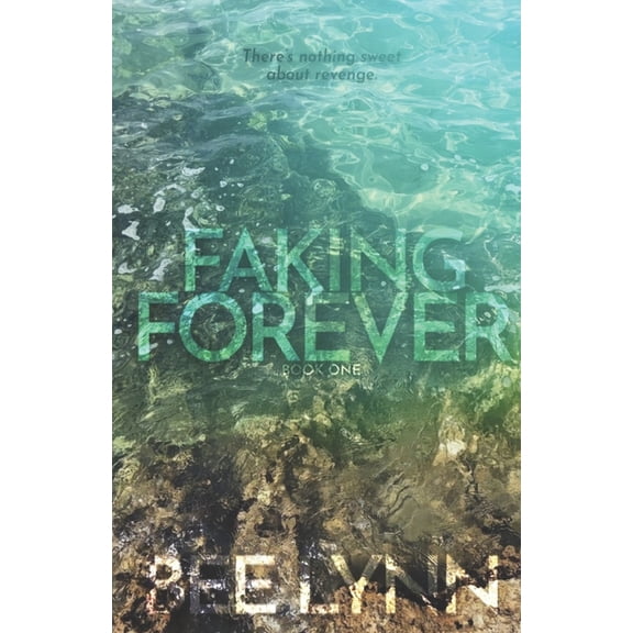 Faking Forever: Book One, (Paperback)