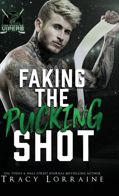 Faking the Pucking Shot: A Surprise Pregnancy Hockey Romance, (Hardcover)
