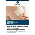 thumbnail image 1 of Faktorieller Designansatz als Werkzeug der Optimierungsmethodik, (Paperback), 1 of 1