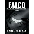 thumbnail image 1 of Falco: Book 1: Blurr and the Raging Horde, 1 of 1