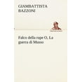 thumbnail image 1 of Falco della rupe O, La guerra di Musso (Paperback), 1 of 1