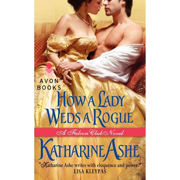 Falcon Club How a Lady Weds a Rogue, Book 3, (Paperback)
