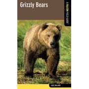 Falcon Field Guide Grizzly Bears, Paperback