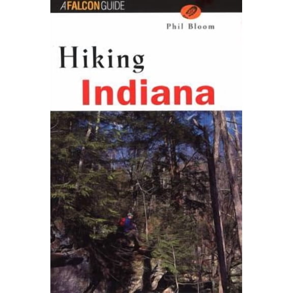 Pre-Owned Falcon Guide Hiking Indiana (Paperback) 1560447206 9781560447207