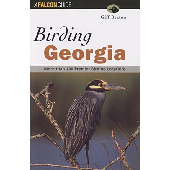 Pre-Owned Birding Georgia (Falcon Guide) (Paperback) 1560447842 9781560447849