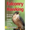 thumbnail image 1 of Falconry & Hawking - The Essential Handbook - Including Equipment, Training and Health (Paperback), 1 of 1