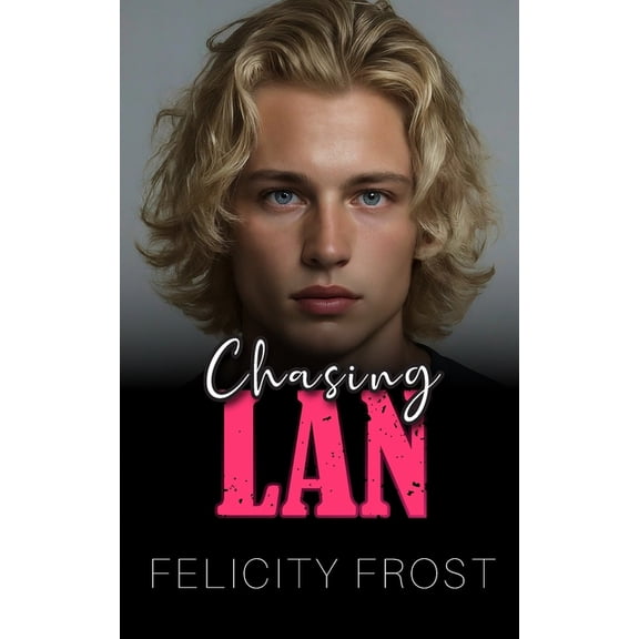 Falconwood U Chasing Lan: An Enemies to Lovers College MM Romance, Book 1, (Paperback)