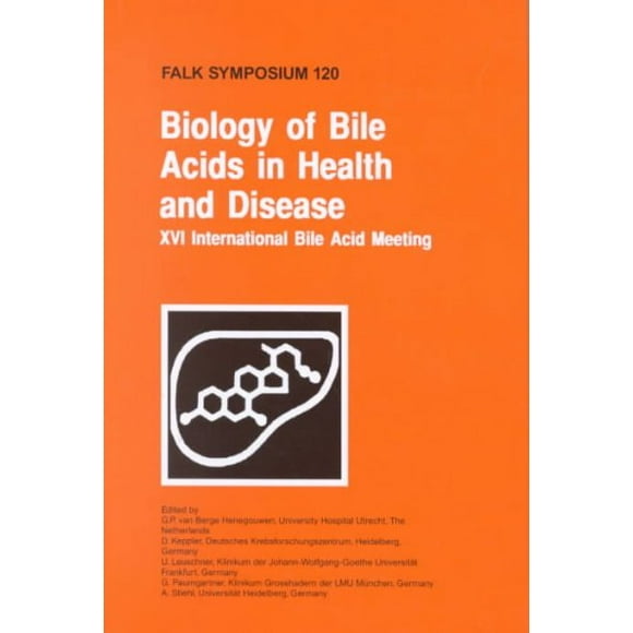 Falk Symposium: Biology of Bile Acids in Health and Disease (Hardcover)