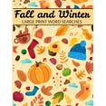 thumbnail image 1 of Fall And Winter Large Print Word Searches: Autumn Word Search, Winter Word Search, Holiday Word Search, Word Search Puzz, (Paperback), 1 of 2