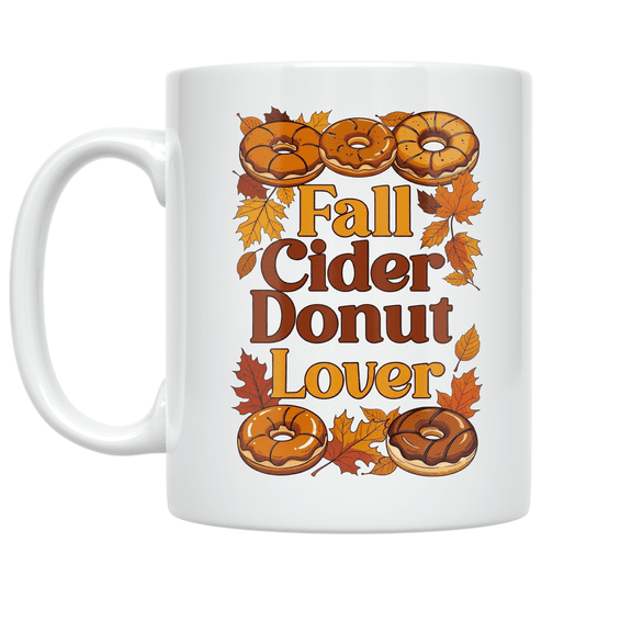 Fall Cider Donut Lover Design - Autumn Enthusiast - 11 oz Ceramic Coffee Mug