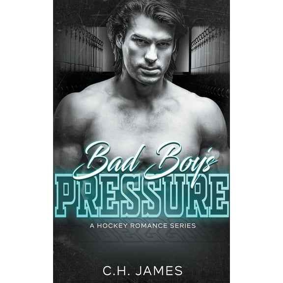 Fall Creek Falcons Hockey Romance Bad Boy's: Pressure, Book 3, (Paperback)