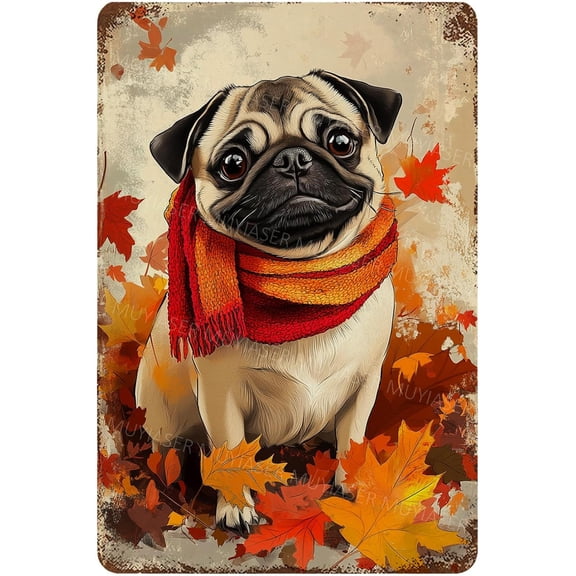 Fall Decor Pug Dog Metal Tin Sign Rerto Sign Aluminum Vintage Sign Autumn Decor for Home Kitchen Garden Yard Wall Bedroom Club Front Door 8x12 Inch