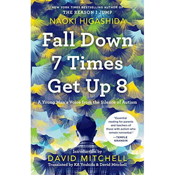 Pre-Owned Fall Down 7 Times Get Up 8: A Young Man's Voice from the Silence of Autism Paperback