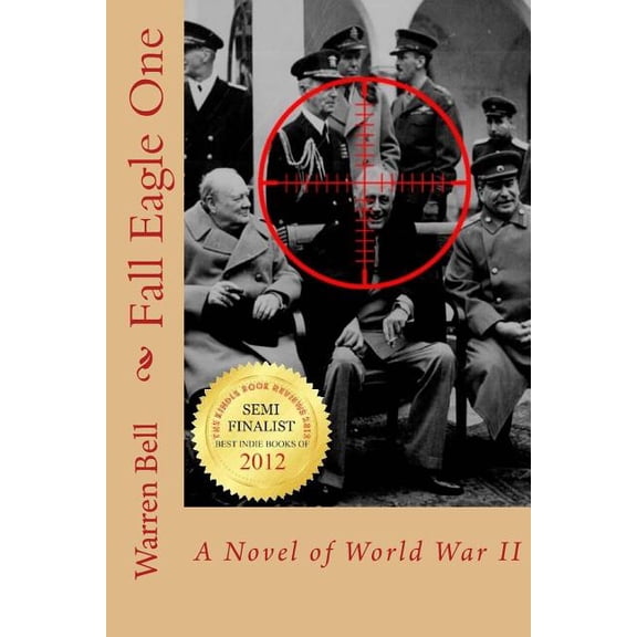 Fall Eagle One: A Novel of World War II (Paperback)