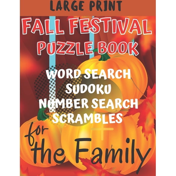 Fall Festival Puzzle Book for the Family: Variety of Puzzles with Answers, Large Print (Paperback)