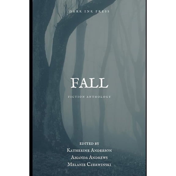 Fall: Fiction Anthology, (Paperback)
