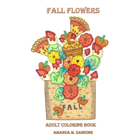 Fall Flowers: Adult Coloring Book, (Paperback)