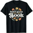 thumbnail image 1 of Fall For A Great Book Reading Librarian Autumn Teacher T-Shirt, 1 of 5