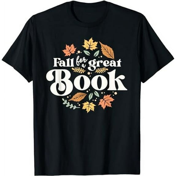 Fall For A Great Book Reading Librarian Autumn Teacher T-Shirt