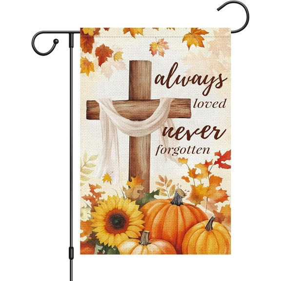 Fall Garden Flag 12x18 Inch Double Sided Outside, Always Loved Never Forgotten Cross Memorial Sunflowers Pumpkins Decorative Flag Cemetery Yard Outdoor Decoration