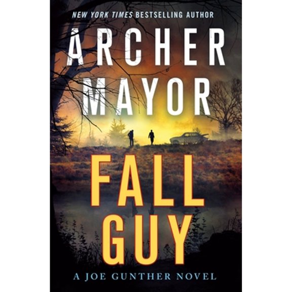 Pre-Owned Fall Guy: A Joe Gunther Novel (Hardcover) 1250224187 9781250224187
