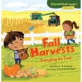 thumbnail image 1 of Pre-Owned Fall Harvests: Bringing in Food (Paperback) 0761385088 9780761385080, 1 of 1
