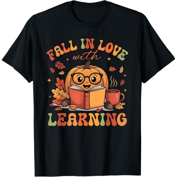 Fall In Love With Learning Autum Thanksgiving Teacher T-Shirt
