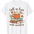 thumbnail image 1 of Fall In Love With Reading Autumn Librarian Cute Book Lover T-Shirt, 1 of 3