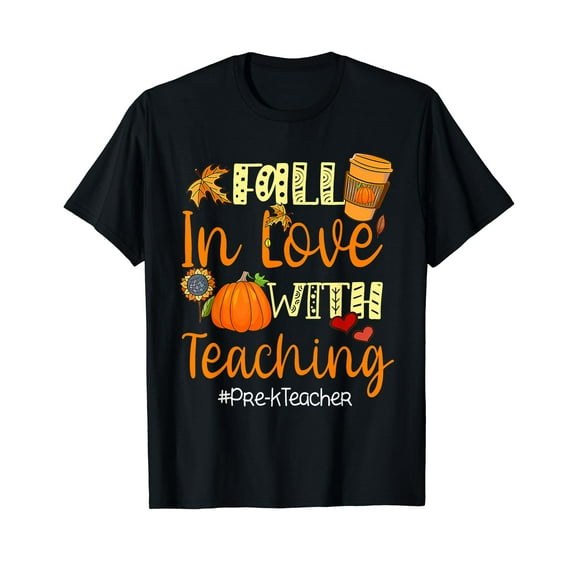 Fall In Love With Teaching Pre K Teacher Thanksgiving T-Shirt