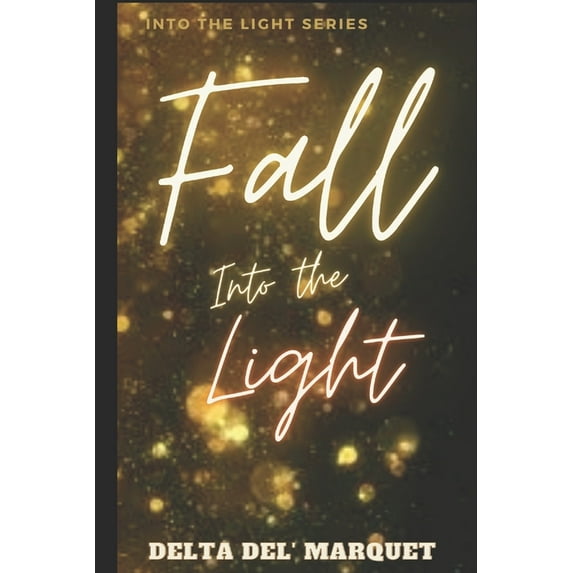 Fall Into The Light : Rihanna Farieye's Story (Paperback)